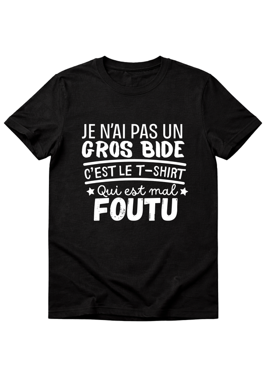 T-shirt humour "gros bide"