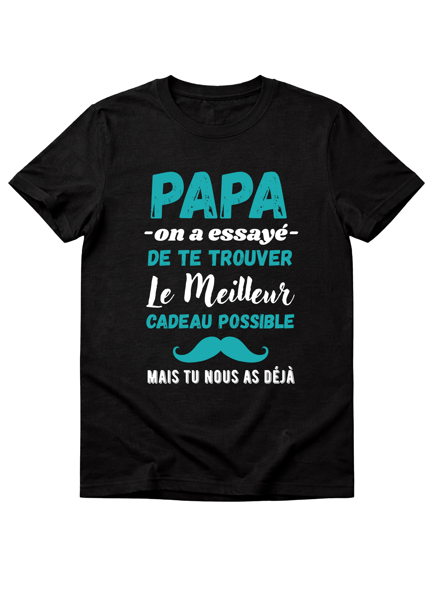 T shirt " meilleur papa"