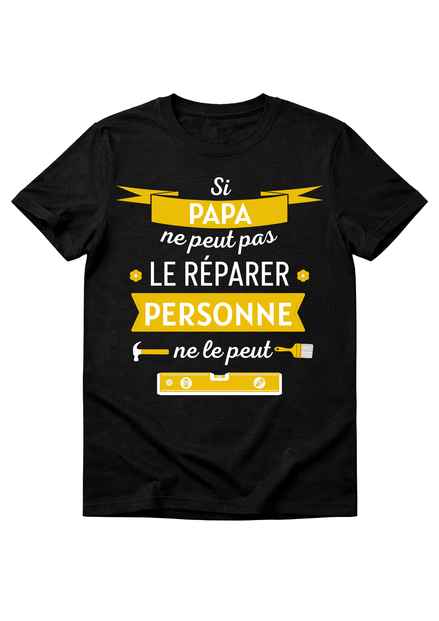 T-shirt noir "Si papa ne peut pas faire"