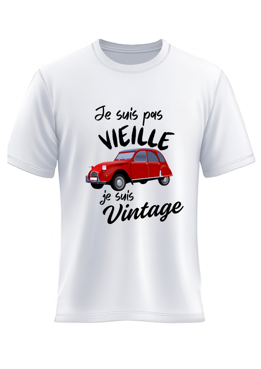 T-shirt "Je ne suis pas vieille je suis vintage"
